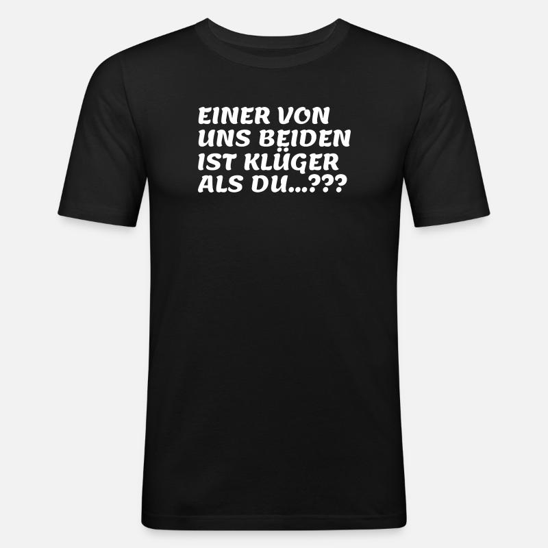 Zwei klüger als du Spruch - Männer Slim Fit T-Shirt - Schwarz