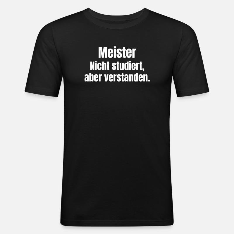 Master not studied – understood - Men's Slim Fit T-Shirt - black