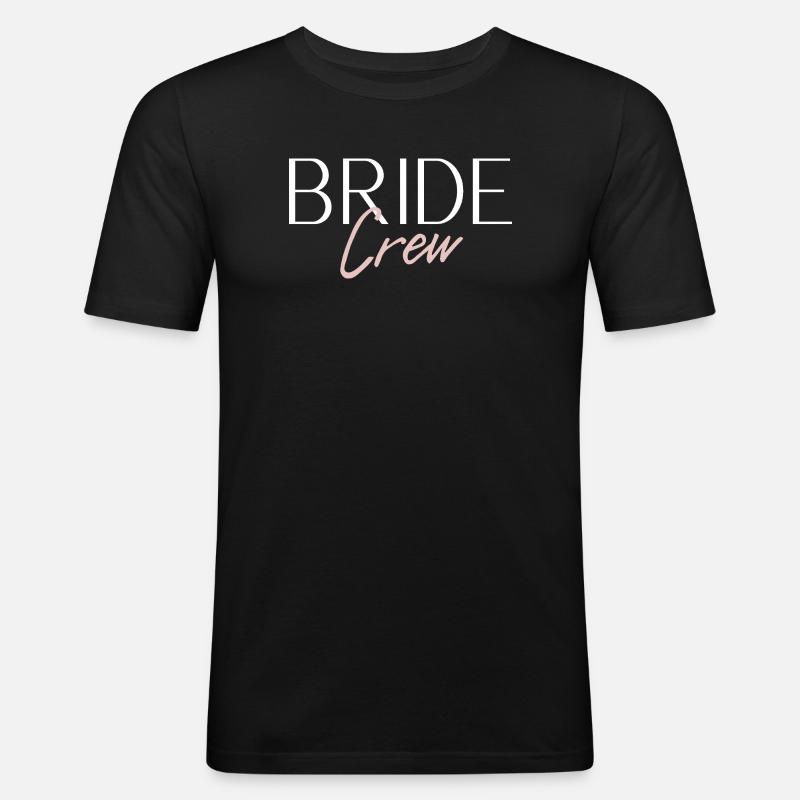 Bride Crew - Männer Slim Fit T-Shirt - Schwarz