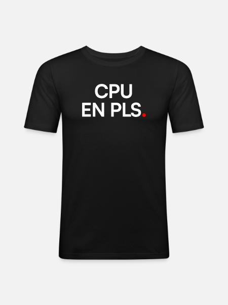 CPU-In, bitte Geek-Humor-Arbeit - Männer Slim Fit T-Shirt - Schwarz