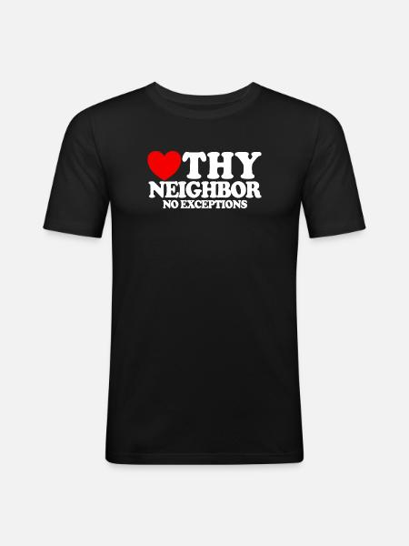 Love your neighbor – without exception. Christian - Men's Slim Fit T-Shirt - black