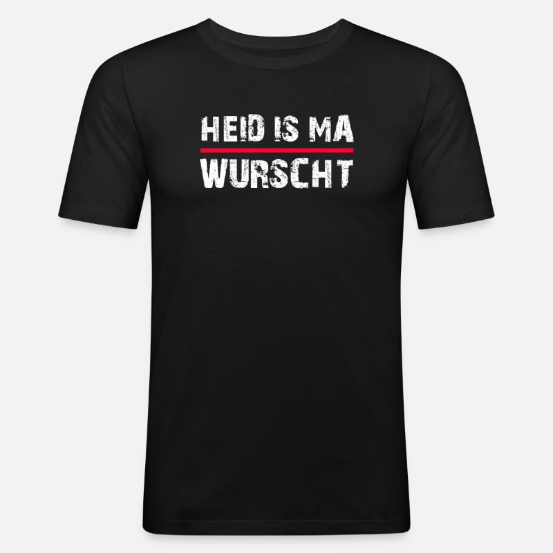 Heid is ma wurscht - Männer Slim Fit T-Shirt - Schwarz