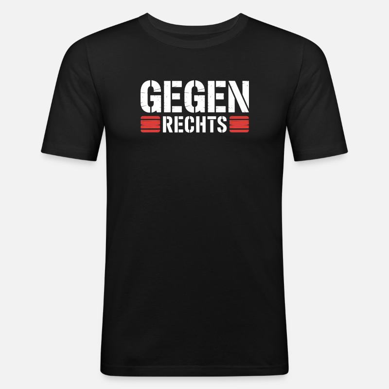 Gegen Rechts - Funny Antifa Spruch - Männer Slim Fit T-Shirt - Schwarz