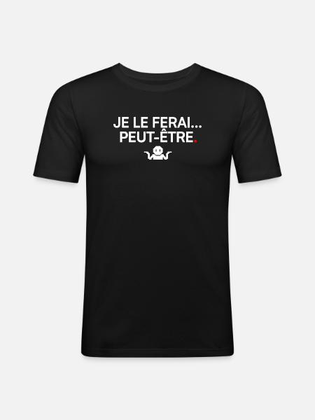 MAYBE I WILL | Humor - Men's Slim Fit T-Shirt - black