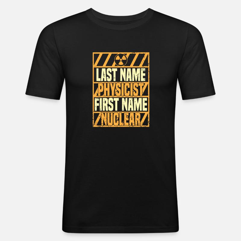 Physics Phyiker Nuclear Physics - Men's Slim Fit T-Shirt - black
