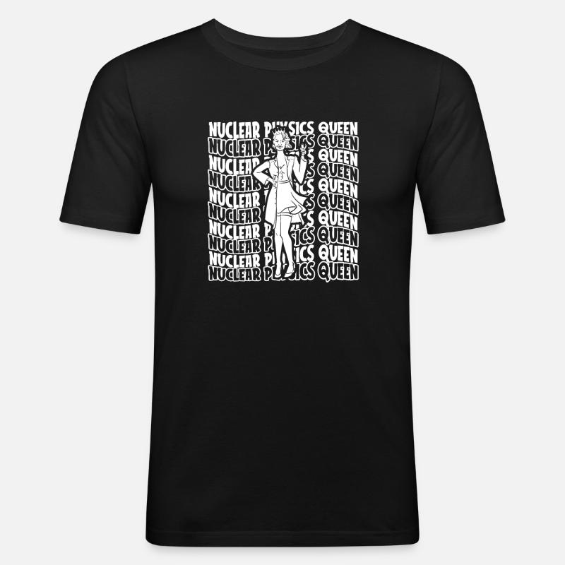 Physics Phyiker Nuclear Physics - Men's Slim Fit T-Shirt - black