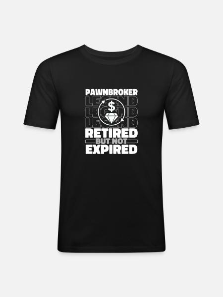 Retired pawnbroker - Men's Slim Fit T-Shirt - black