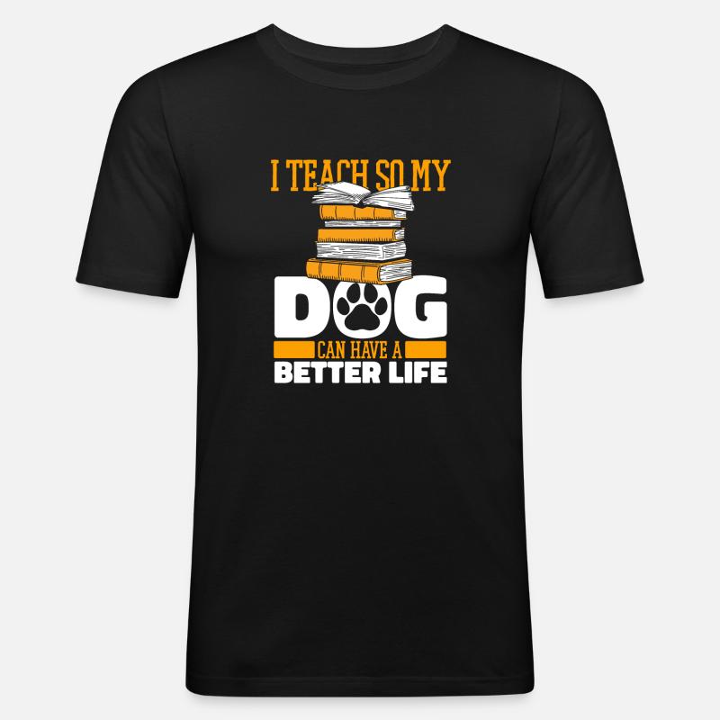 Lehrer Pädagoge Hund - Männer Slim Fit T-Shirt - Schwarz