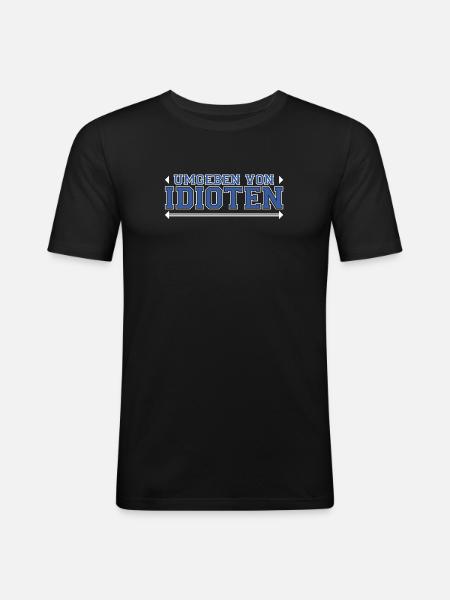 Surrounded by idiots - Men's Slim Fit T-Shirt - black
