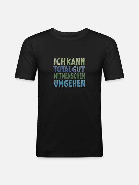 Mitmenschen umgehen - Männer Slim Fit T-Shirt - Schwarz