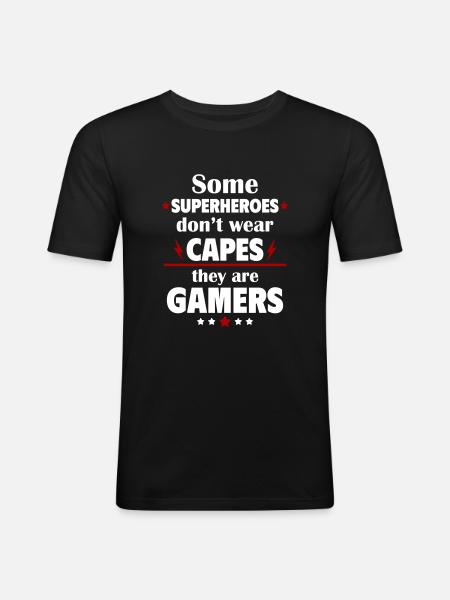 Some heroes don't wear capes, they're gamers - Men's Slim Fit T-Shirt - black