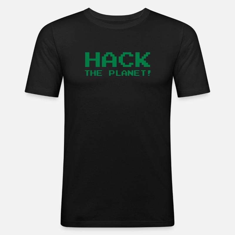 Hack the Planet ! - Männer Slim Fit T-Shirt - Schwarz