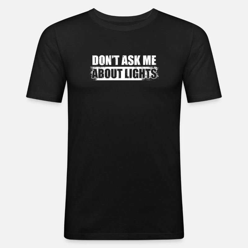 Don't ask me about Tontechniker Toningenieur - Männer Slim Fit T-Shirt - Schwarz