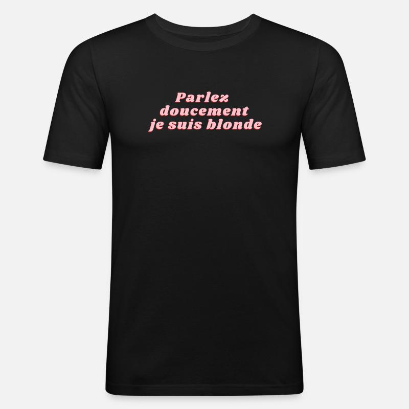 Sprich leise, ich bin blond - Männer Slim Fit T-Shirt - Schwarz