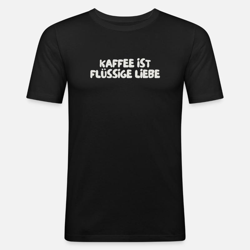 Kaffee ist flüssige Liebe - Männer Slim Fit T-Shirt - Schwarz