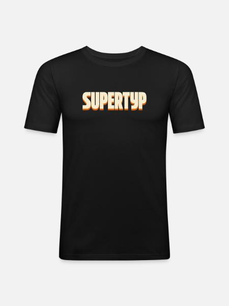 Supertyp – Statement Design - Männer Slim Fit T-Shirt - Schwarz