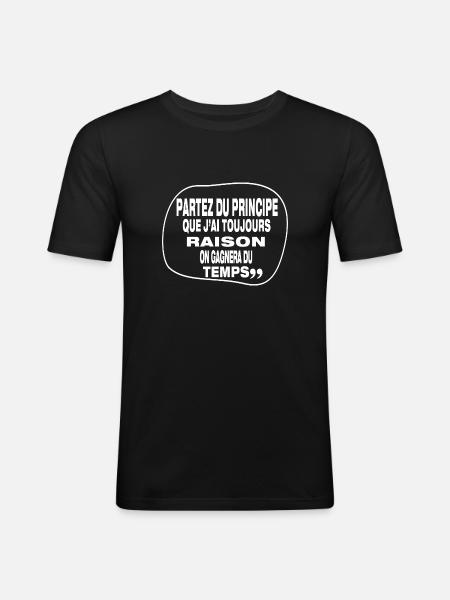 J'ai toujours raison - T-shirt près du corps Homme - noir