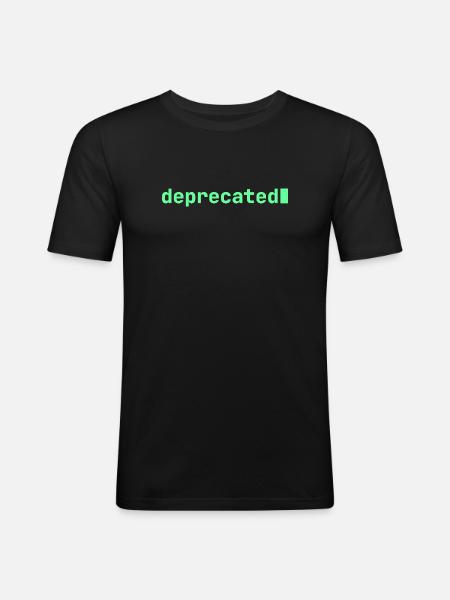 Feeling Deprecated | Developer mood - Men's Slim Fit T-Shirt - black