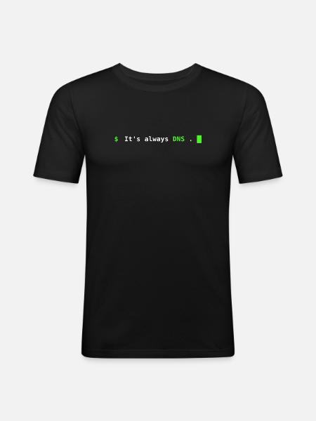 It's Always DNS – Sysadmin Terminal Design - Männer Slim Fit T-Shirt - Schwarz