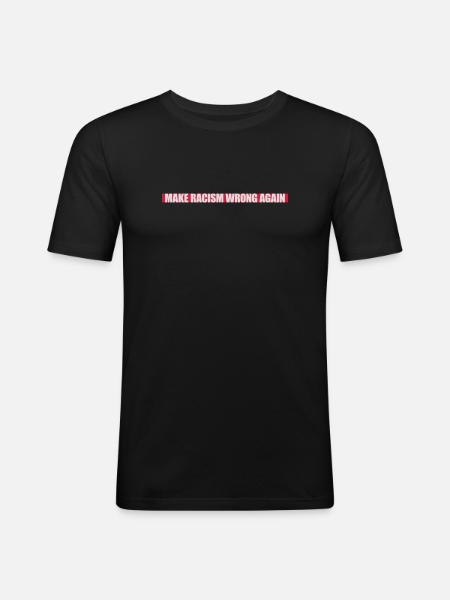make racism wrong again - Men's Slim Fit T-Shirt - black