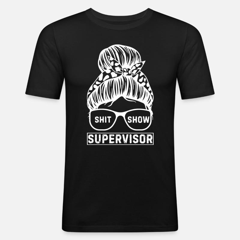 Shit Show Supervisor - Men's Slim Fit T-Shirt - black