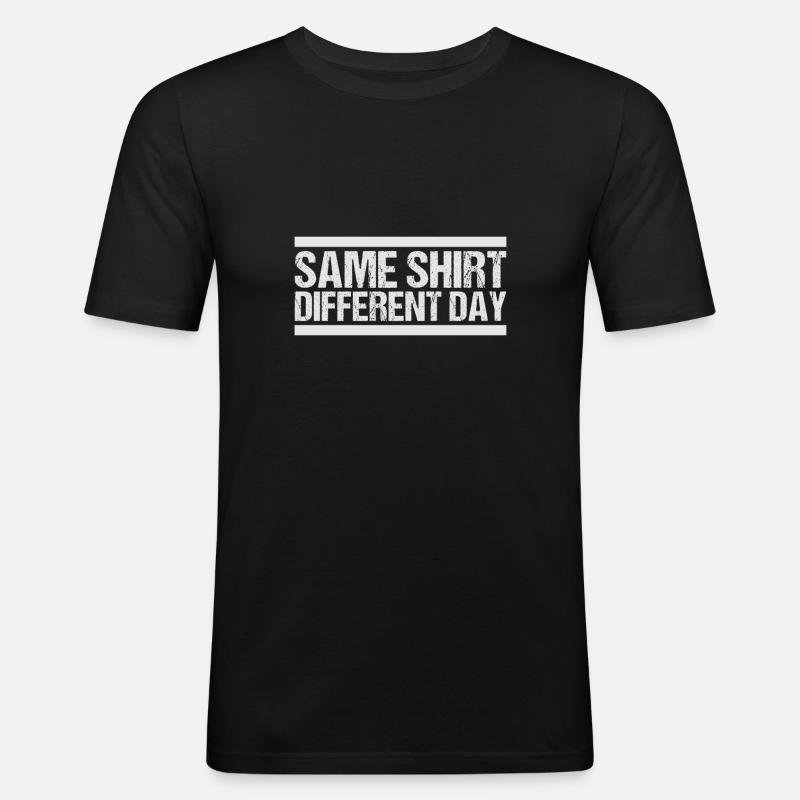 Same Shirt Different Day - Männer Slim Fit T-Shirt - Schwarz