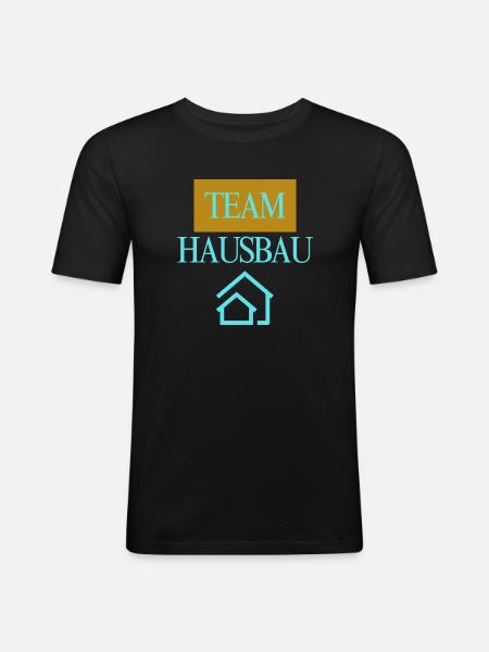 Team Hausbau - Männer Slim Fit T-Shirt - Schwarz