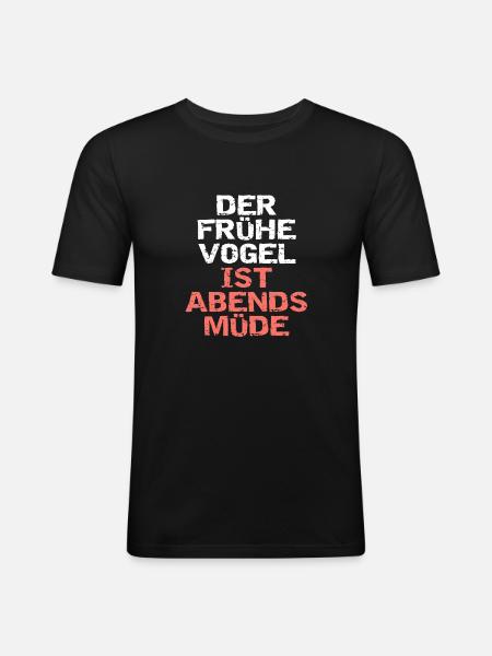 Der frühe Vogel... - Männer Slim Fit T-Shirt - Schwarz