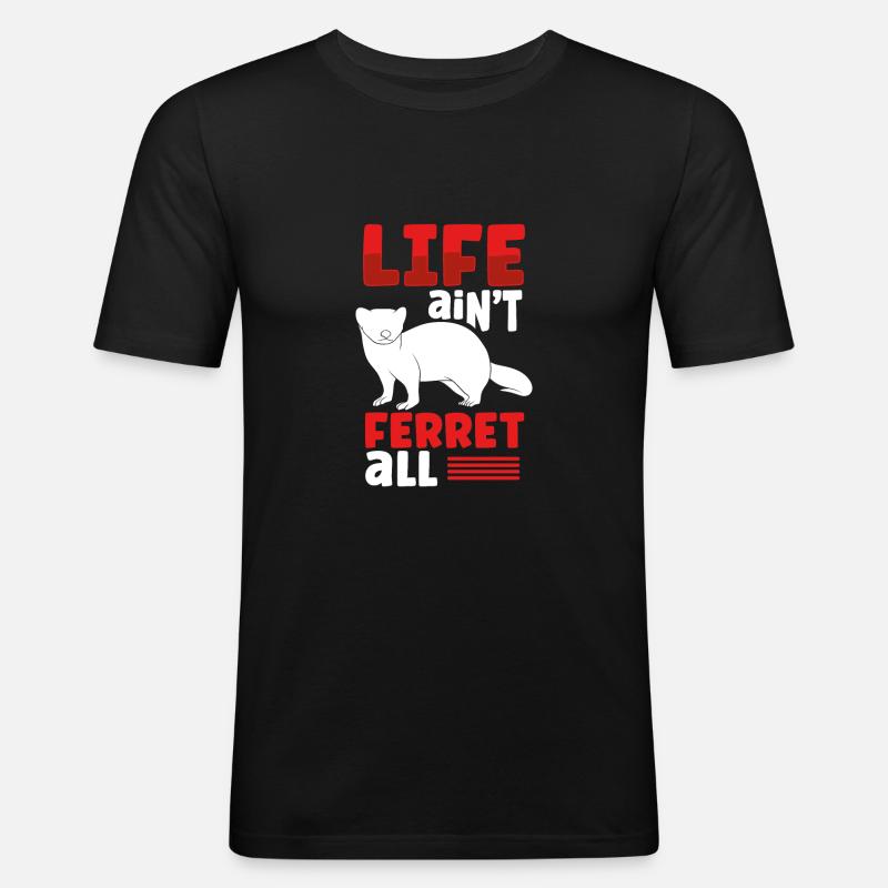 Frettchen Leben - Männer Slim Fit T-Shirt - Schwarz