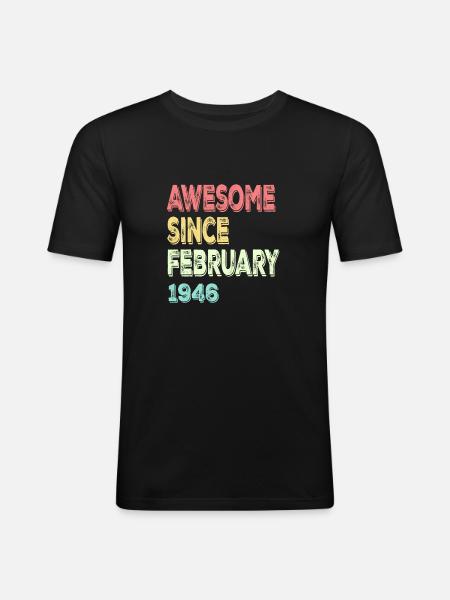 Awesome since February 1946 - Men's Slim Fit T-Shirt - black