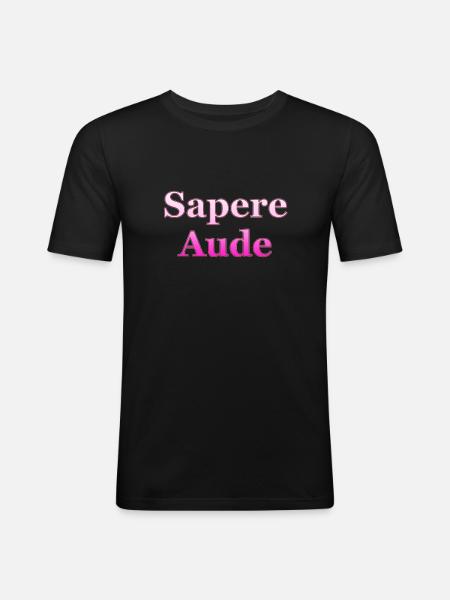 Sapere Aude - Männer Slim Fit T-Shirt - Schwarz