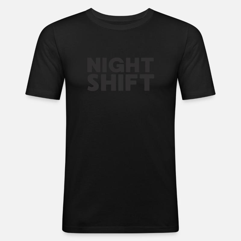 NIGHT SHIFT - Männer Slim Fit T-Shirt - Schwarz