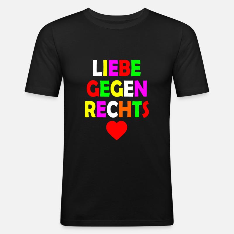 Liebe gegen rechts - Männer Slim Fit T-Shirt - Schwarz