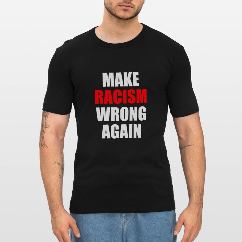 make racism wrong again T-shirt près du corps Homme