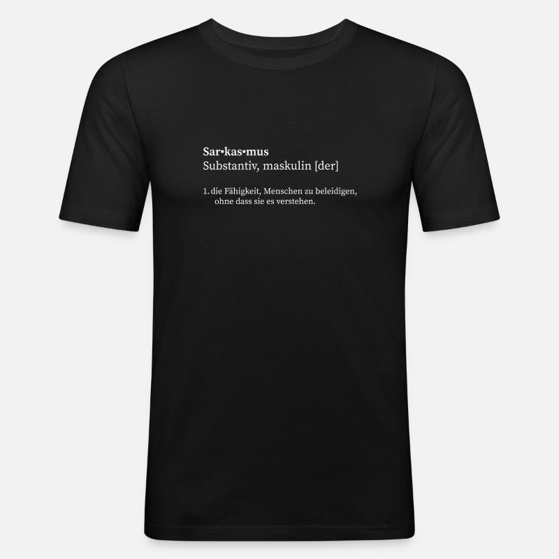 Sarkasmus - Bedeutung - Männer Slim Fit T-Shirt - Schwarz