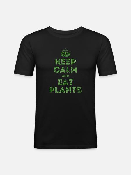Keep Calm and Eat Plants - Men's Slim Fit T-Shirt - black