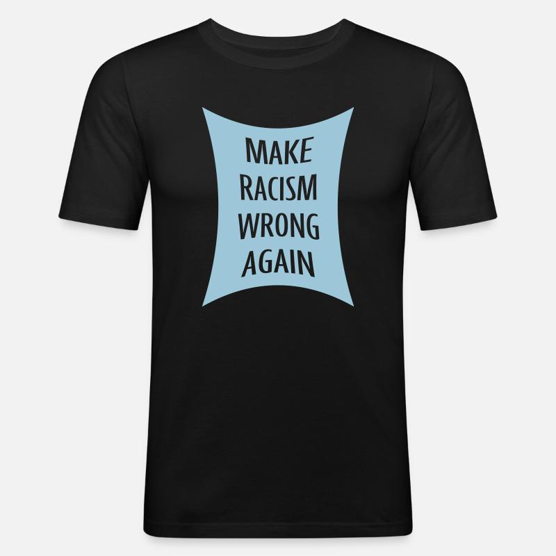 make racism wrong again - Männer Slim Fit T-Shirt - Schwarz