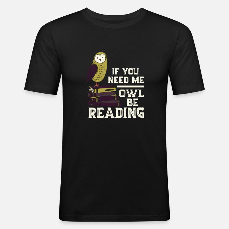 Eule Lesen Bücher Lustiger Spruch - Männer Slim Fit T-Shirt - Schwarz