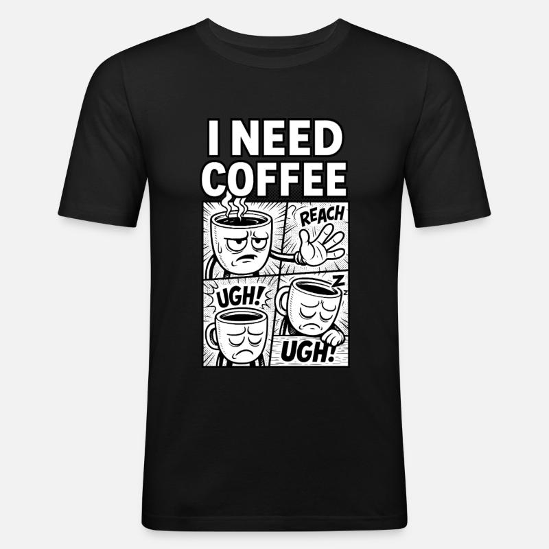 Ich brauche Kaffee Comic - Männer Slim Fit T-Shirt - Schwarz