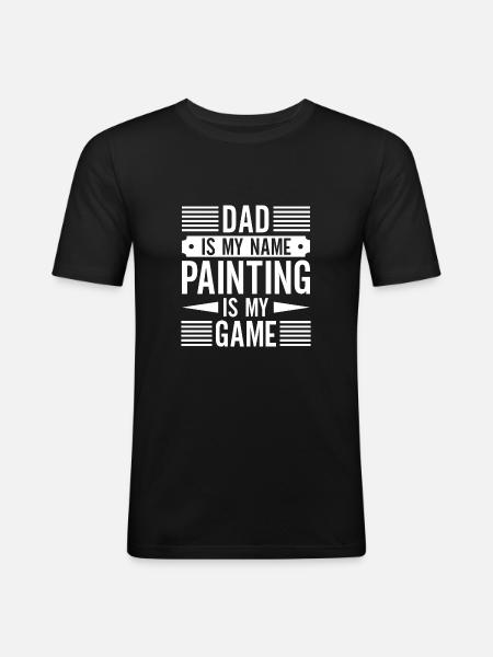 House Painter Dad Unique Gifts - Men's Slim Fit T-Shirt - black