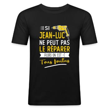 Si Jean luc ne peut pas le réparer on est foutus - T-shirt près du corps Homme - noir - Devant - Nik (191cm)