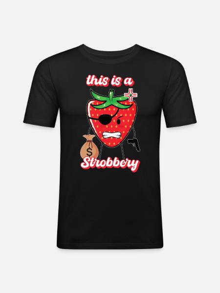 this is a strobbery gift - Men's Slim Fit T-Shirt - black