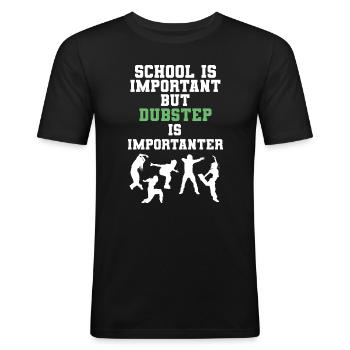 School Is Important But Dubstep Is Importanter - Männer Slim Fit T-Shirt - Schwarz - Vorne - Nik (191cm)