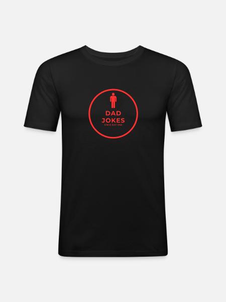 Dad Jokes Since Day One - Men's Slim Fit T-Shirt - black
