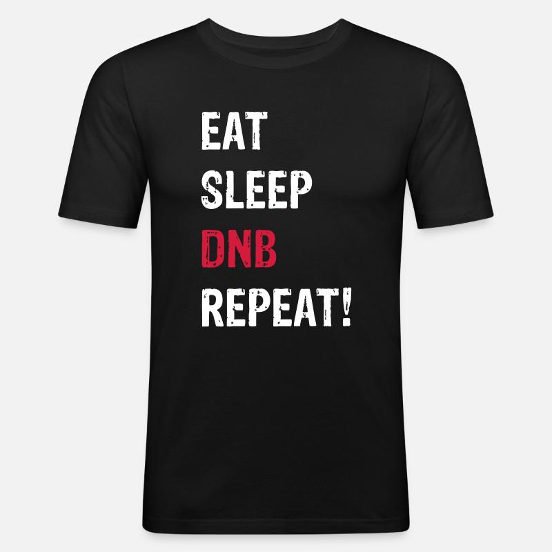 EAT SLEEP DNB REPEAT! SCHWARZ - Männer Slim Fit T-Shirt - Schwarz