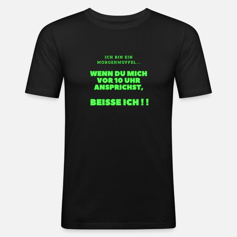Ich bin ein Morgenmuffel... - Männer Slim Fit T-Shirt - Schwarz