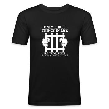 Only three things in life ... Correctional Officer - Men's Slim Fit T-Shirt - black - Front - Nik (191cm)