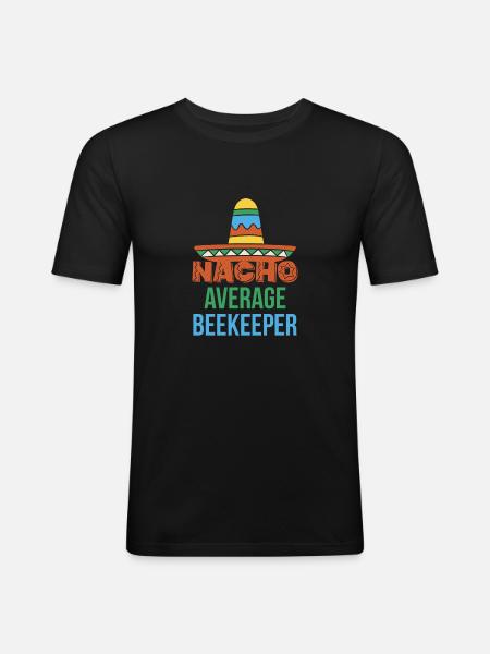 Nacho Average Beekeeper Shirt - Men's Slim Fit T-Shirt - black