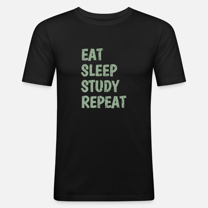 Eat Sleep Study Repeat - Männer Slim Fit T-Shirt - Schwarz