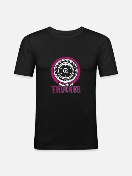 trucker spruch truck - Männer Slim Fit T-Shirt - Schwarz